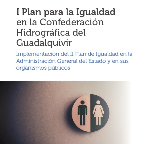 I Plan de Igualdad para hombres y mujeres en la CHG